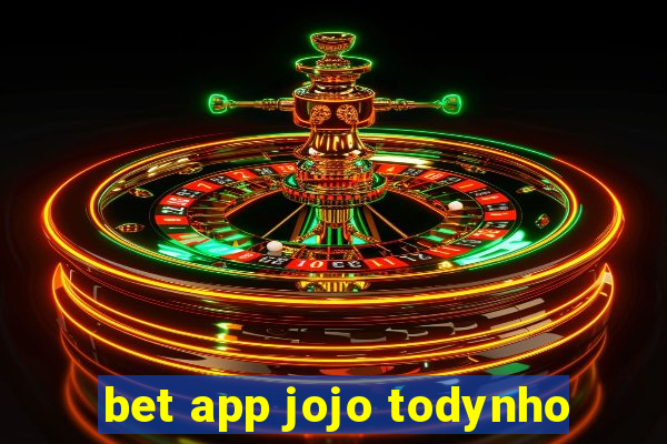 bet app jojo todynho